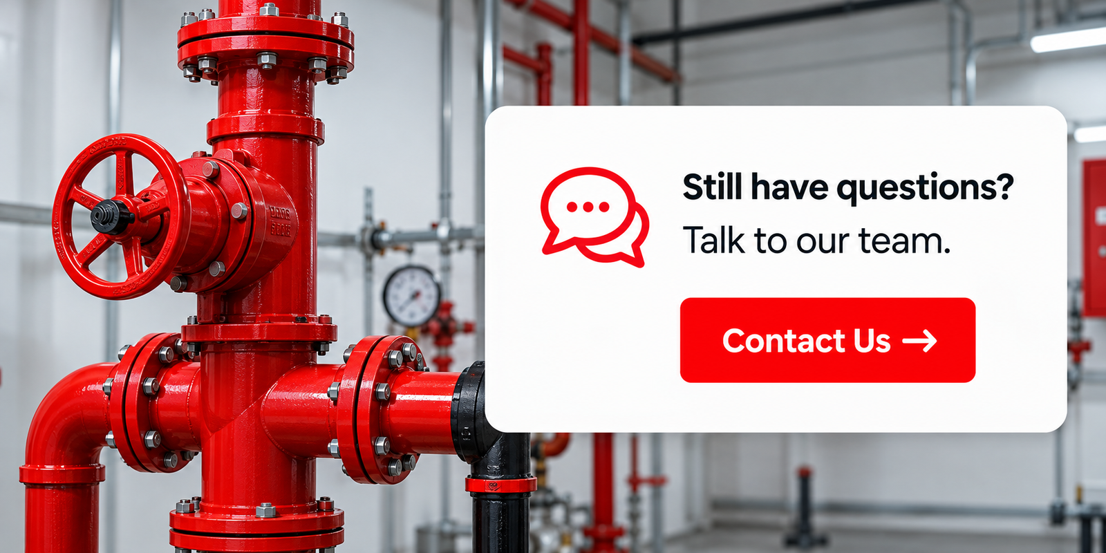 “Fire protection pipe assembly with a contact panel for questions and support.”